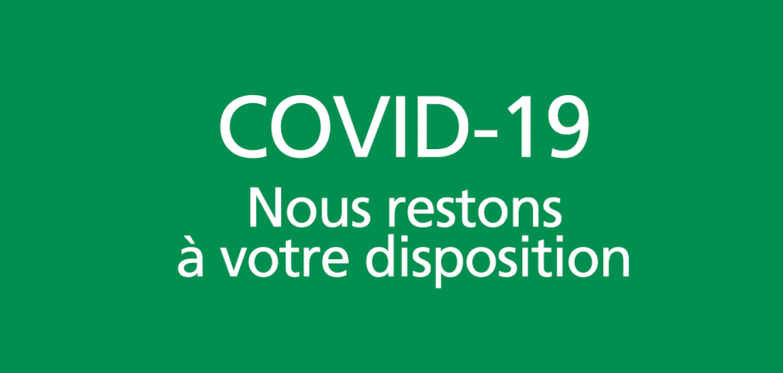 COVID-19: horaires spéciaux de la réception